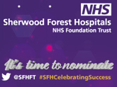 Your chance to nominate your Sherwood Forest Hospitals hero