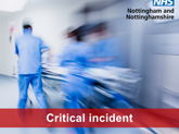 Nottingham and Nottinghamshire ICB  5 January: Update on NHS Nottingham and Nottinghamshire critical incident